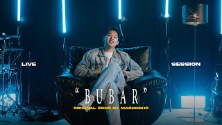 Download lagu BUBAR - MASDDDHO (LIVE SESSION) mp3