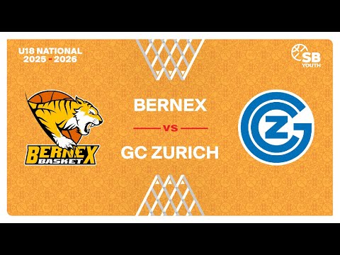 U18 Men National｜Day 2: BERNEX vs. GC ZURICH