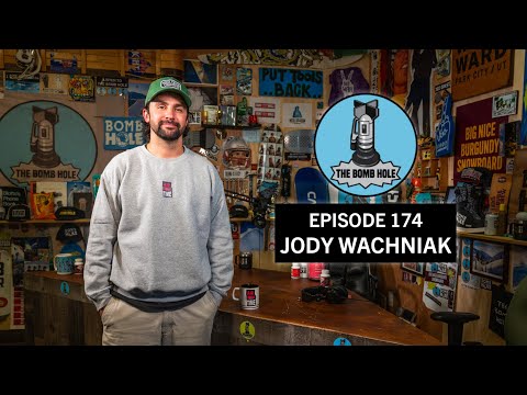 Jody Wachniak | The Bomb Hole Episode 174