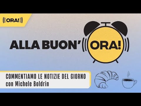 Alla Buon'ORA! Il commento delle notizie della giornata 11/2 con Michele Boldrin