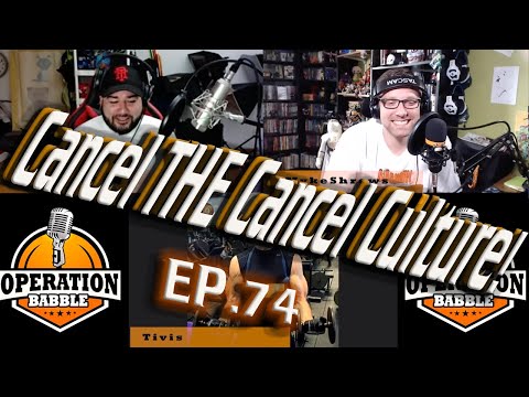 Operation Babble EP 74: Cancel the culture with the Dong Style & the 2 towers