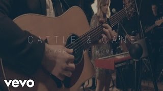 Cattle &amp; Cane - Carried Me Home