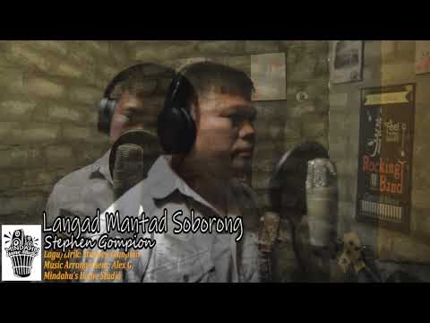 Langad Mantad Soborong - Stephen Gompion [ Official Video Lyric]