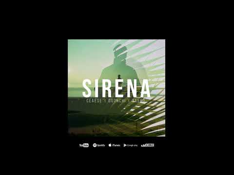 Ceaese, Yaero, Dgonchi - Sirena