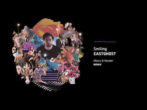 EASTGHOST - Smiling