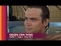 Gegen Den Wind Staffel 1 Folge 2 Pilot Teil 2 Ganze Folge Auf Deutsch