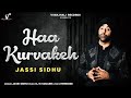 Jassi Sidhu : Haan Kurvakeh | Punjabi Song 2022 | New Punjabi Full Song | Vvanjhali Records