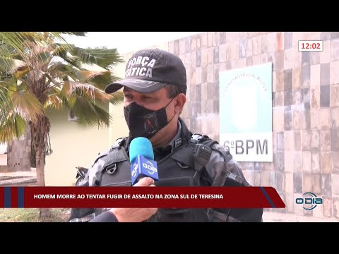 Homem morre ao tentar fugir de assalto na zona sul de Teresina 05 08 2022