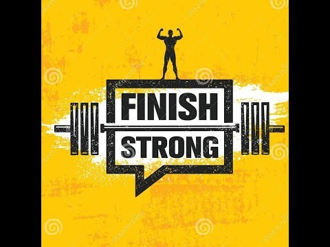Finish strong - Motivational Video