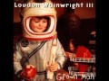 Loudon Wainwright III - "Dreaming"
