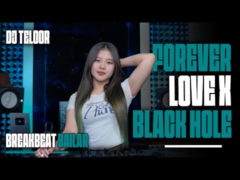 BLACK HOLE X FOREVER LOVE |REMIX DJ TELOOR 
