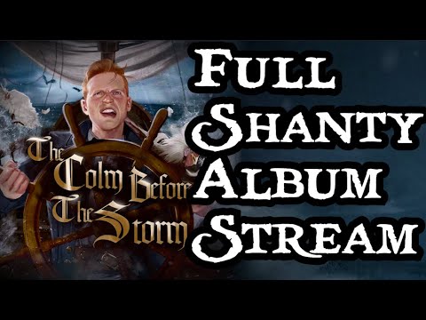 'The Colm Before The Storm' (FULL SHANTY ALBUM)