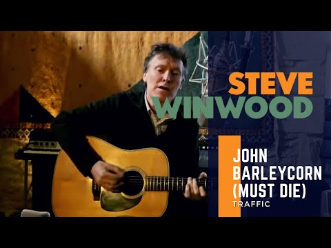 Steve Winwood // Traffic - John Barleycorn (Must Die)