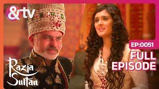 Razia Sultan  Ep51  ताज अल-दीन य