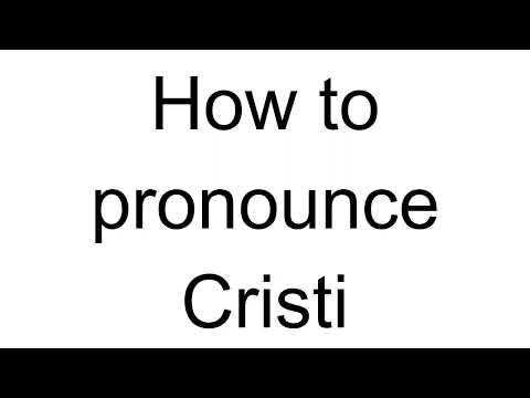 How to Pronounce Cristi (English)