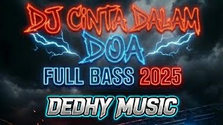 Download lagu DJ Cinta Dalam Doa – Remix Dugem Viral TikTok 2025 💥🎶 mp3