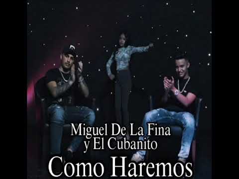 Miguel De La Fina,El Cubanito Y Amanda Hernandez A Los Coros (Como Haremos) 2021