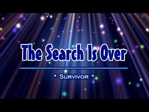 The Search Is Over - Survivor (KARAOKE VERSION)