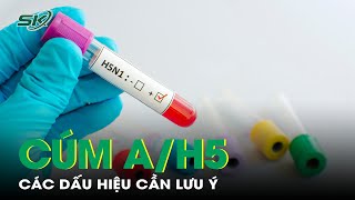 Lưu Ý Các Dấu Hiệu Cúm A/H5 Ở Người | SKĐS