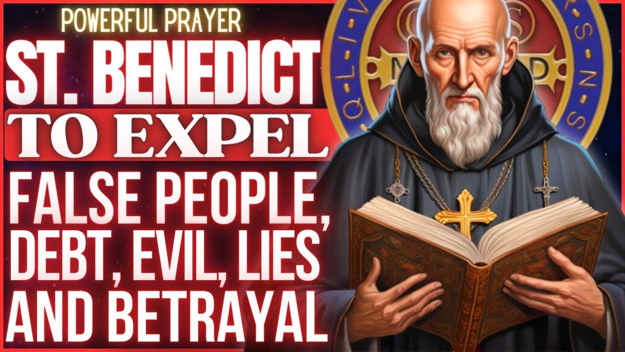 STRONG SAINT BENEDICT PRAYER TO EXPEL LIES, FALSE PEOPLE, JEALOUSY AND BETRAYAL✨🙏