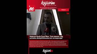 Bağımsız Meclis Üyesi Ülker, “Park alanının, villa parseline dönüştürülmesine iz