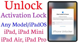 How To Unlock Activation Lock iPad Mini,iPad Air, iPad Pro | Bypass iCloud | Unlock iPad iCloud Lock