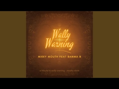 wally warning (feat. Bamma B)