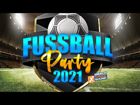 Fussball Party 2021 /  EM 2021 /  Partymix / Fussball Party / Party / Soccer / EM | 2021 | Musikmix