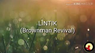 Brownman revival- lintik na pag-ibig(lyrics)
