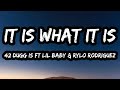 42 Dugg It Is What It Is Feat Lil Baby Rylo Rodriguez Lyrics