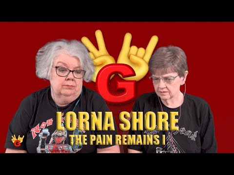 2RG REACTION: LORNA SHORE - THE PAIN REMAINS I - Two Rocking Grannies Reaction!