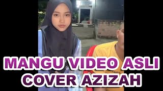 Download lagu FULL VIDEO ASLI MANGU COVER AZIZAH mp3