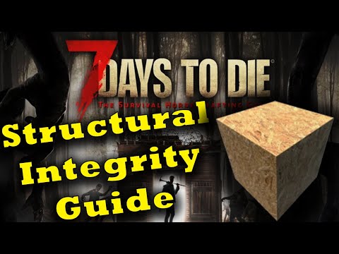 7 Days to Die Structural Integrity Guide : Building Tips and Tricks : 7D2D Building : 7DTD Building