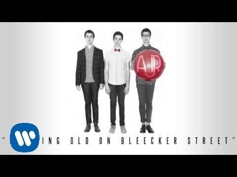 AJR - Growing Old On Bleecker Street (Official Audio)