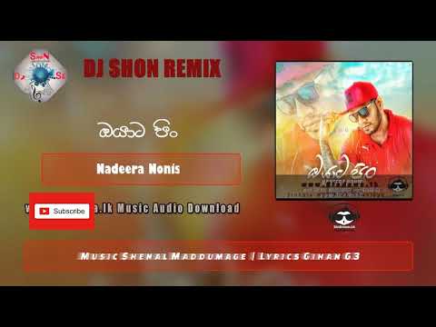 Oyata Pin (ඔයාට පිං) - Dj Shon Remix New Song  ( Nadeera Nonis ) 2021