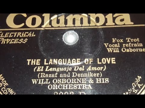 Will Osborne & His Orchestra - The Language Of Love (1930)