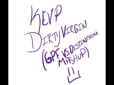 Kev P - Dirty Virgin (GPF Vs Distintion mashup)