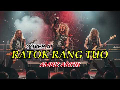 RATOK RANG TUO (COVER MINANG ROCK AI)