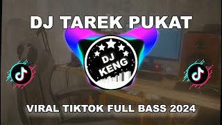 Download lagu DJ TAREK PUKAT | LAGU ETNIK ACEH_ FULL BASS REMIX 2024 mp3