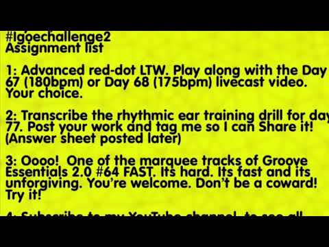 Day 77/23 assignment list and rhythmic ear training drill