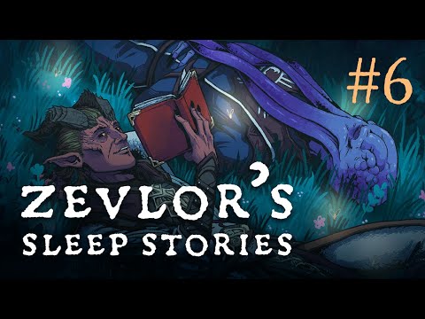 Zevlor's Sleep Stories # 6 - The Descent into Dreams