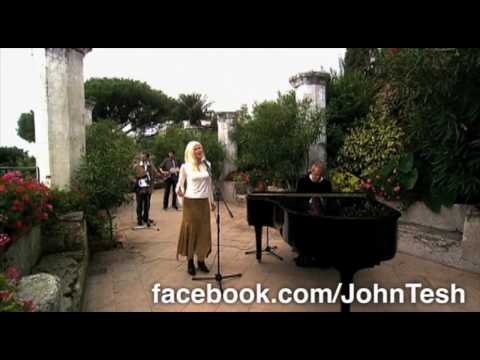 Hungry (Falling on my knees) Amazing & Beautiful - Positano, Italy - John Tesh
