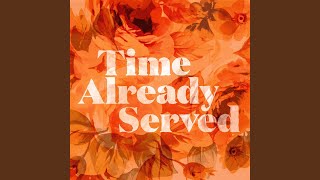 Time Already Served