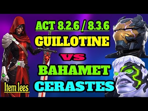 Mcoc Act 8.2.6 & 8.3.6 Guillotine vs Bahamet & cerastes solo