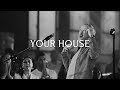 Your House