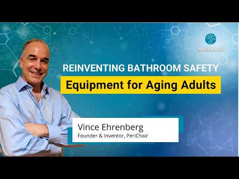 Reinventing Bathroom Safety Equipment for Aging Adults