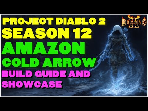 Project Diablo 2 Season 12 Crossbow Cold Arrow Amazon! Blast Through All Content! Build Guide