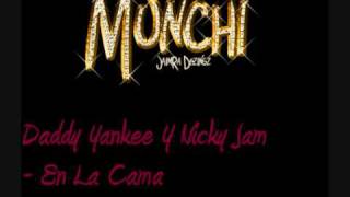 Daddy Yankee Y Nicky Jam - En La Cama