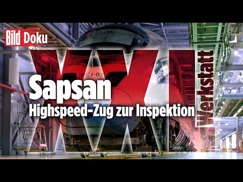 Sapsan – Highspeed-Zug zur Inspektion | XXL Werkstatt – BILD Doku