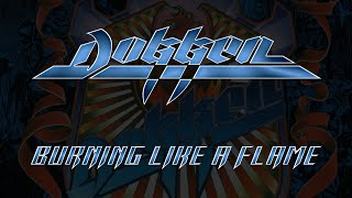 Dokken - Burning Like a Flame (Lyrics) HQ Audio